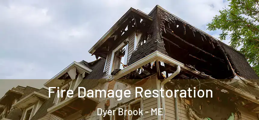  Fire Damage Restoration Dyer Brook - ME