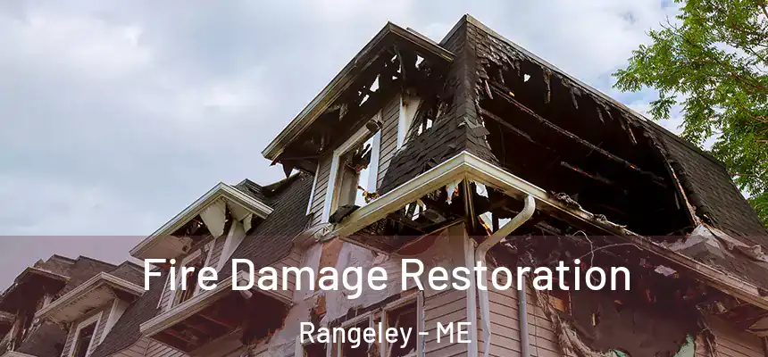 Fire Damage Restoration Rangeley - ME