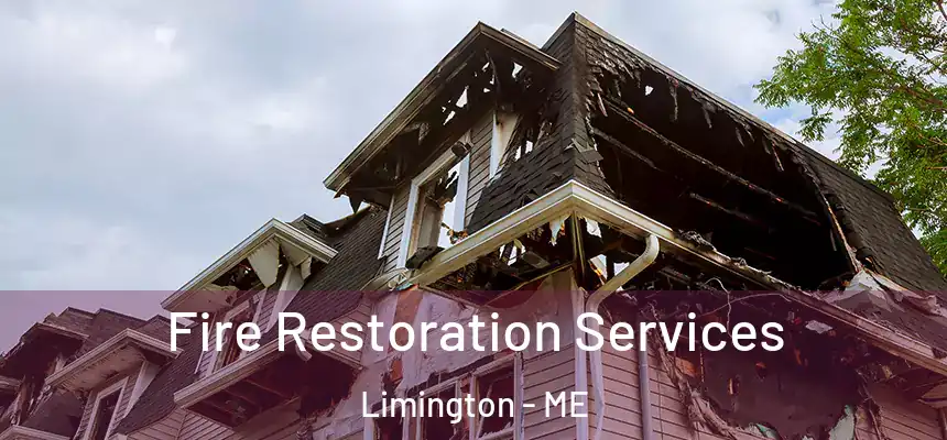 Fire Restoration Services Limington - ME