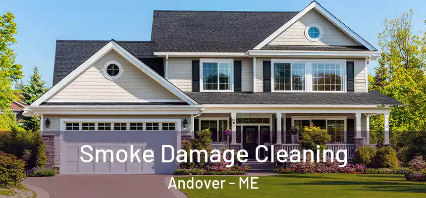 Smoke Damage Cleaning Andover - ME