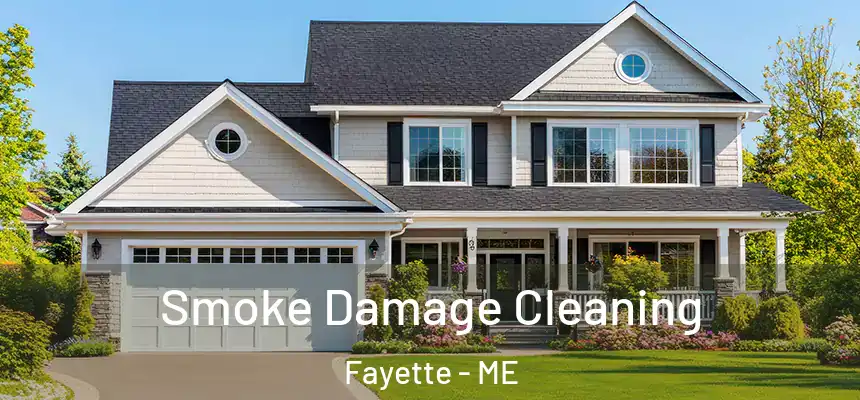  Smoke Damage Cleaning Fayette - ME